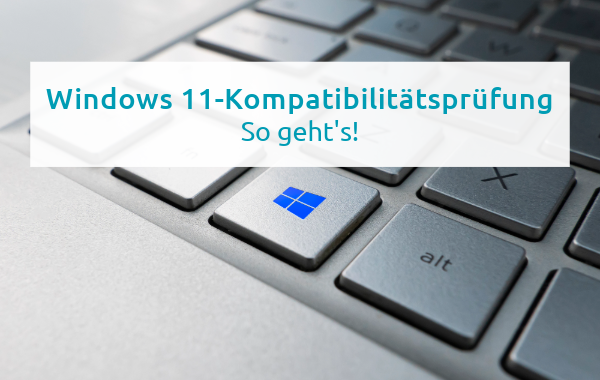 Windows_11_Kompatibilitätsprüfung