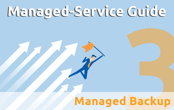 Illustrierter fliegender Geschäftsmann mit Fahne in der Hand .Aufschrift: Managed-Service Guide 3. Managed Backup