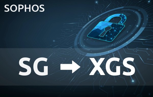 Sophos SG mit Feil zu XGS, Cybersicherheits Symbol im Hintergrund